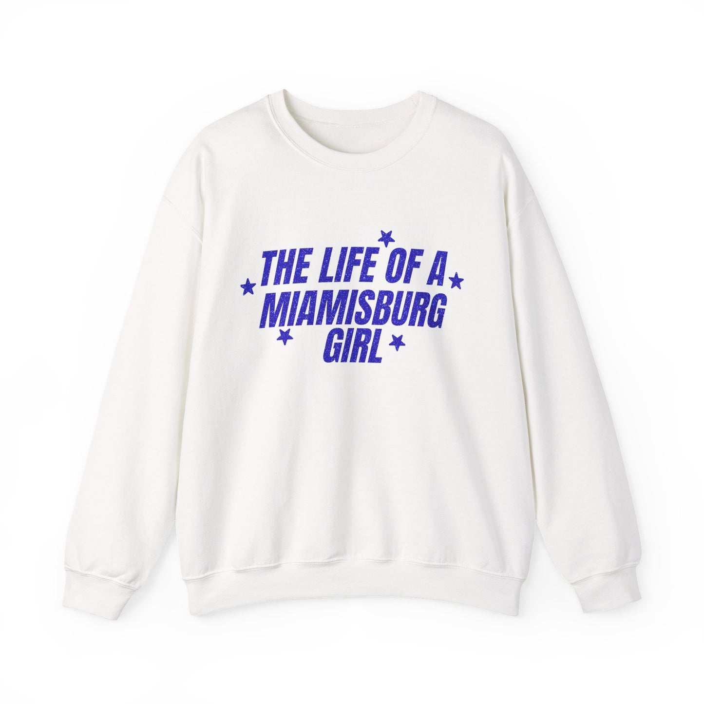 The Life Of A Miamisburg Girl Crewneck Sweatshirt