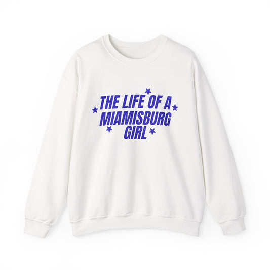 The Life Of A Miamisburg Girl Crewneck Sweatshirt