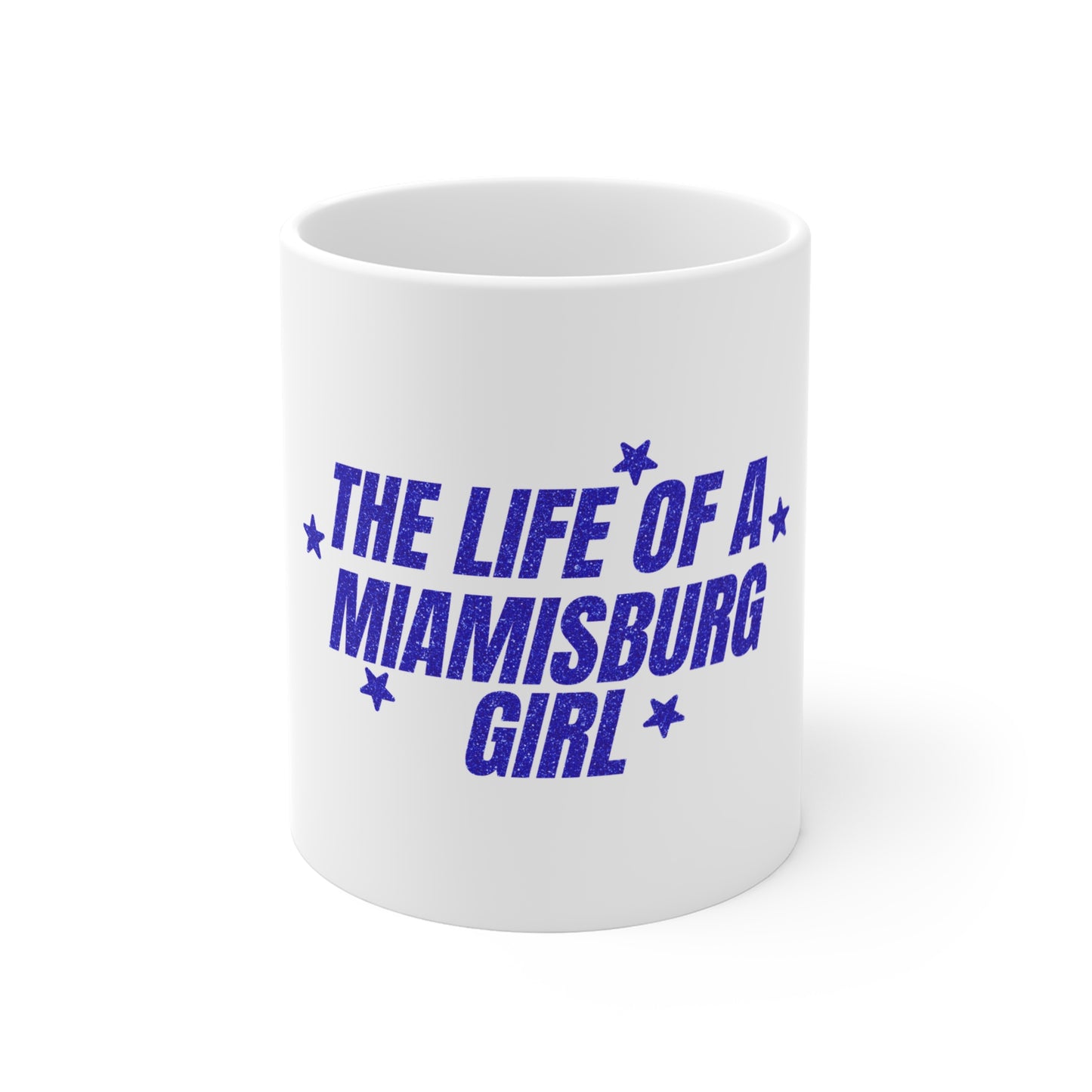 Life of a Miamisburg Girl Mug 11oz